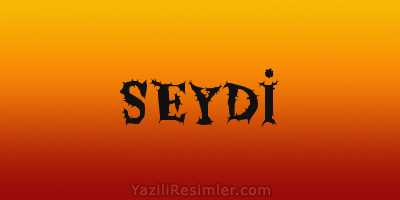 SEYDİ