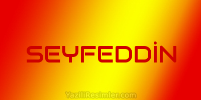 SEYFEDDİN