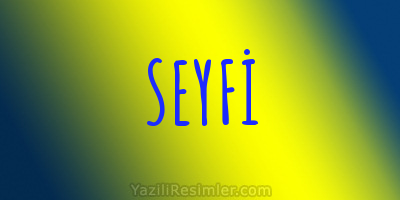 SEYFİ