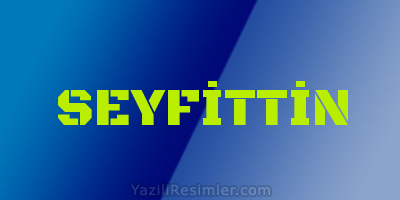 SEYFİTTİN