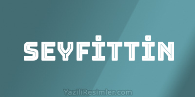 SEYFİTTİN