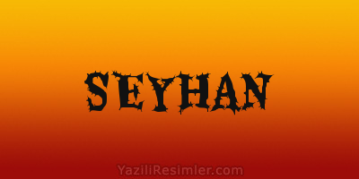 SEYHAN