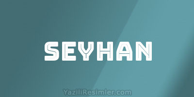 SEYHAN