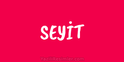 SEYİT