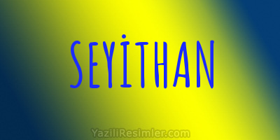 SEYİTHAN