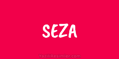 SEZA