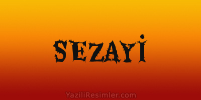 SEZAYİ