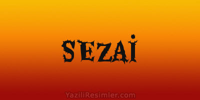 SEZAİ