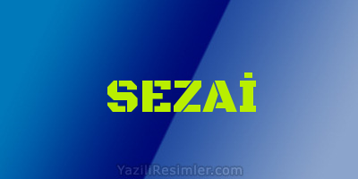 SEZAİ