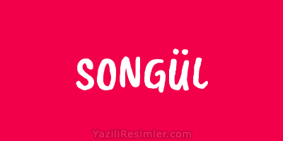 SONGÜL