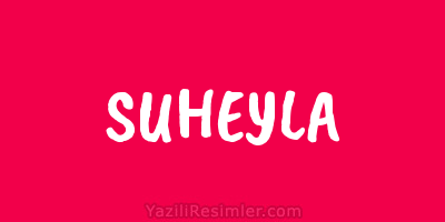 SUHEYLA