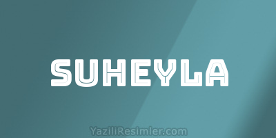 SUHEYLA