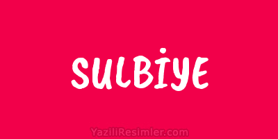 SULBİYE