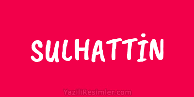 SULHATTİN