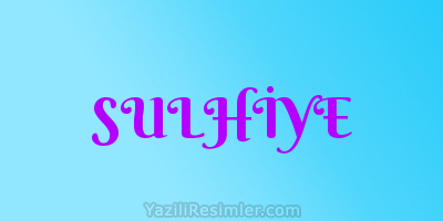 SULHİYE