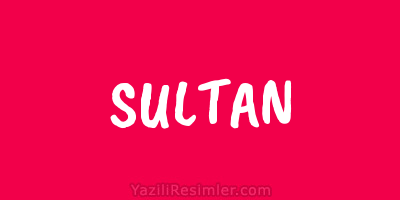 SULTAN