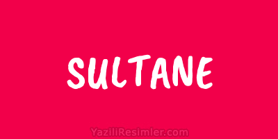 SULTANE