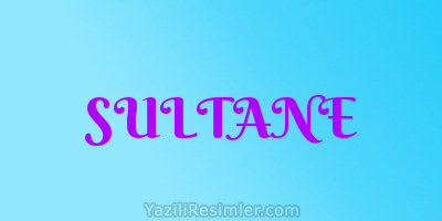 SULTANE