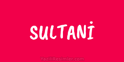 SULTANİ