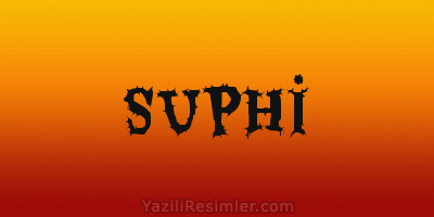 SUPHİ