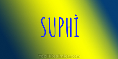 SUPHİ