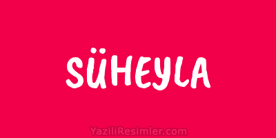 SÜHEYLA