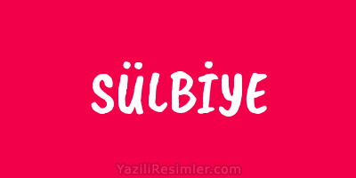 SÜLBİYE