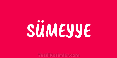 SÜMEYYE