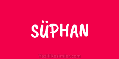 SÜPHAN