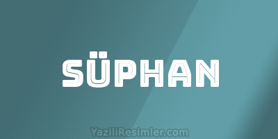 SÜPHAN