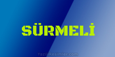 SÜRMELİ