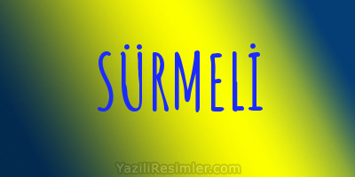 SÜRMELİ