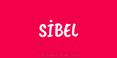 SİBEL