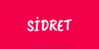 SİDRET