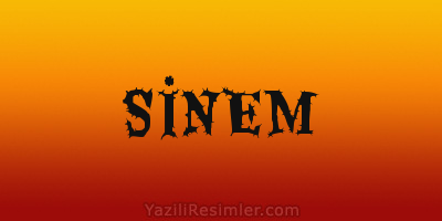 SİNEM