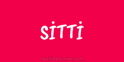 SİTTİ