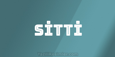 SİTTİ