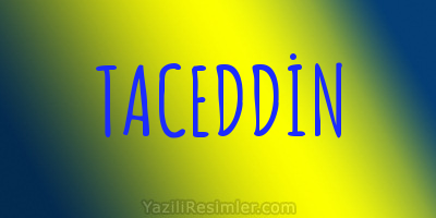 TACEDDİN