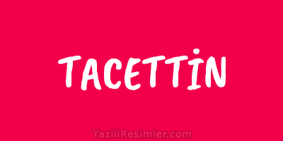 TACETTİN