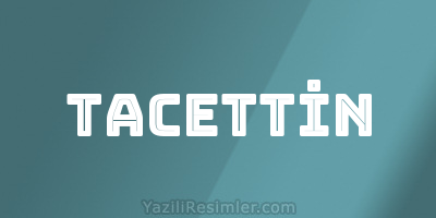 TACETTİN