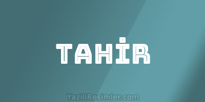 TAHİR