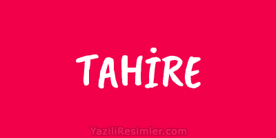 TAHİRE