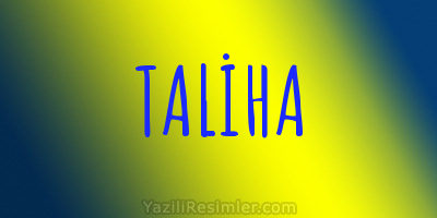 TALİHA