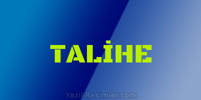 TALİHE