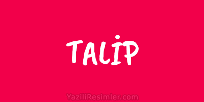 TALİP