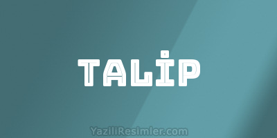 TALİP