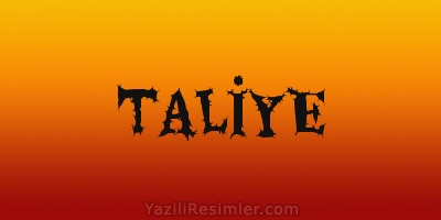 TALİYE