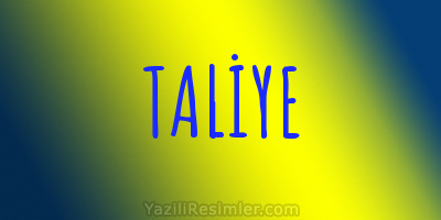 TALİYE