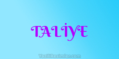 TALİYE