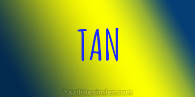 TAN